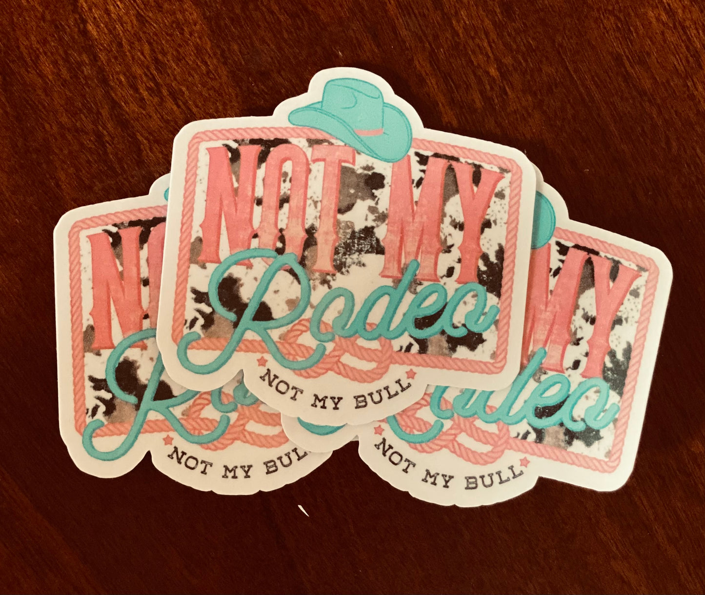 Not My Rodeo Sticker